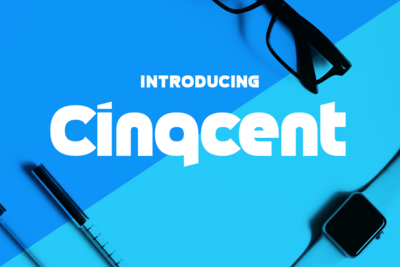 Cinqcent: A Simple Yet Striking Font for Makers