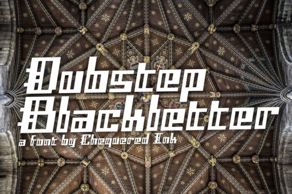 Dubstep Blackletter: A Display Font for Bold Campaigns